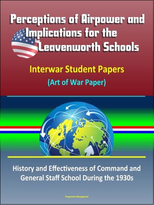 cover image of Perceptions of Airpower and Implications for the Leavenworth Schools